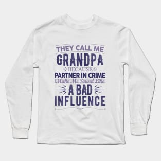 They call me grandpa gift Vol.02 Long Sleeve T-Shirt